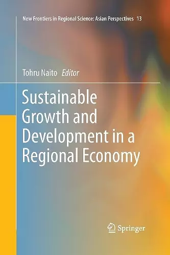 Sustainable Growth and Development in a Regional Economy cover