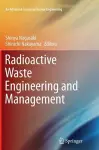 Radioactive Waste Engineering and Management cover