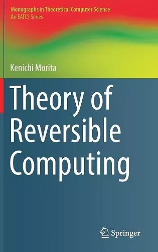 Theory of Reversible Computing cover