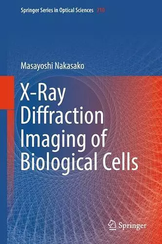 X-Ray Diffraction Imaging of Biological Cells cover