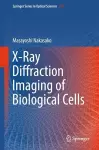 X-Ray Diffraction Imaging of Biological Cells cover