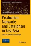 Production Networks and Enterprises in East Asia cover