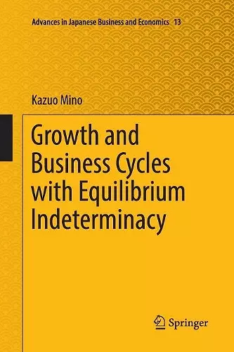 Growth and Business Cycles with Equilibrium Indeterminacy cover