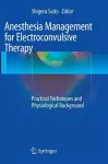 Anesthesia Management for Electroconvulsive Therapy cover