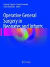 Operative General Surgery in Neonates and Infants cover