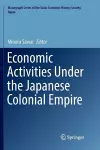 Economic Activities Under the Japanese Colonial Empire cover