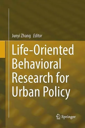 Life-Oriented Behavioral Research for Urban Policy cover