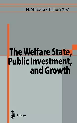 The Welfare State, Public Investment and Growth cover