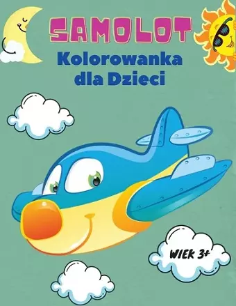 Samolot Kolorowanka dla Dzieci wiek 3+ cover