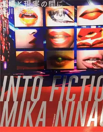 Mika Ninagawa - Into Fiction/Reality cover