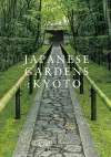Japanese Gardens: Kyoto cover