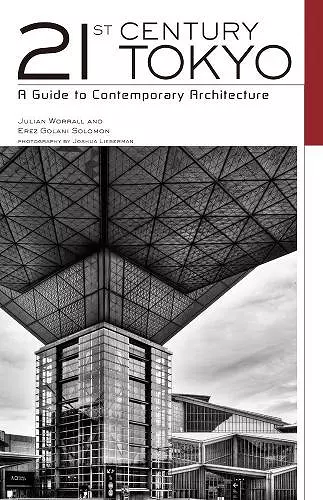 21st Century Tokyo: A Guide to Contemporary Architecture cover