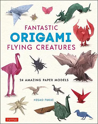 Fantastic Origami Flying Creatures cover