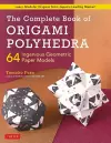 The Complete Book of Origami Polyhedra cover