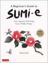 A Beginner's Guide to Sumi-e cover