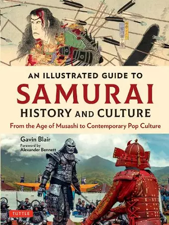 An Illustrated Guide to Samurai History and Culture cover