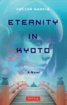 Eternity in Kyoto: A Novel cover