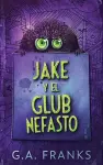 Jake y El Glub Nefasto cover