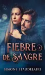 Fiebre De Sangre cover