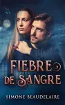 Fiebre De Sangre cover