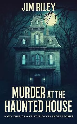 Murder at the Haunted House cover