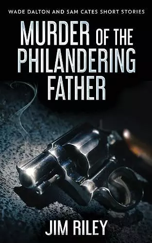 Murder Of The Philandering Father cover