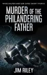 Murder Of The Philandering Father cover