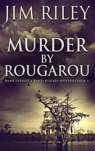 Murder by Rougarou cover