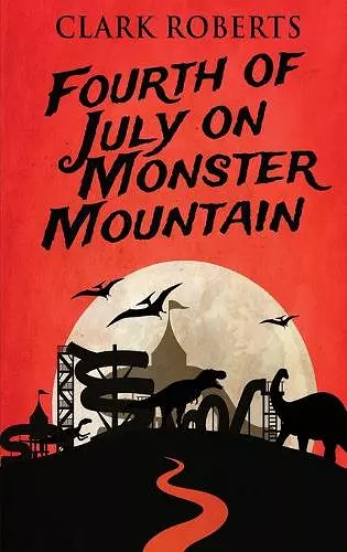 Fourth of July on Monster Mountain cover