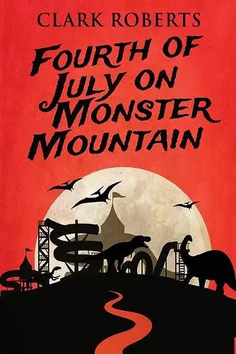 Fourth of July on Monster Mountain cover