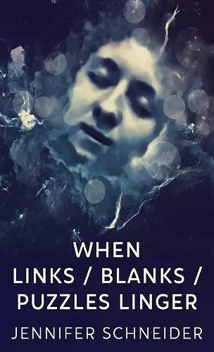 When Links / Blanks / Puzzles Linger cover