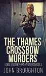 The Thames Crossbow Murders cover