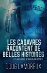 Les Cadavres Racontent de Belles Histoires cover