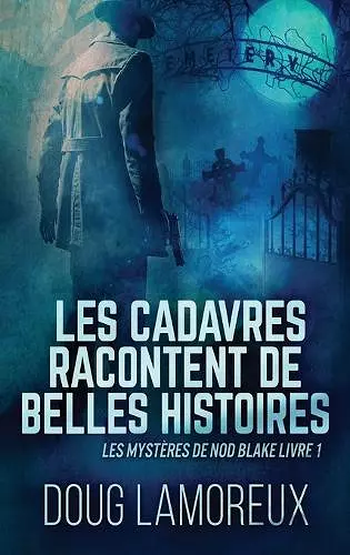 Les Cadavres Racontent de Belles Histoires cover