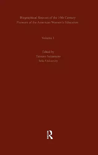 Biographical Sources of the 19th Century Pioneers of the American Women’s Education cover