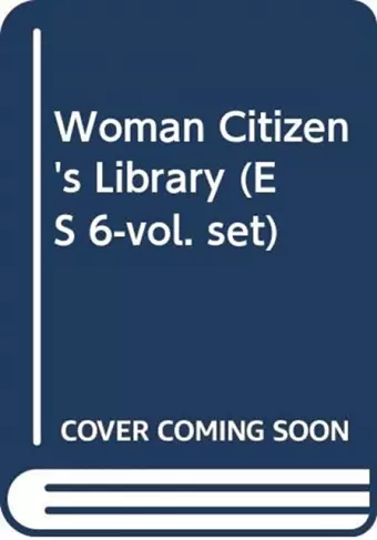 Woman Citizen's Library (ES 6-vol. set) cover