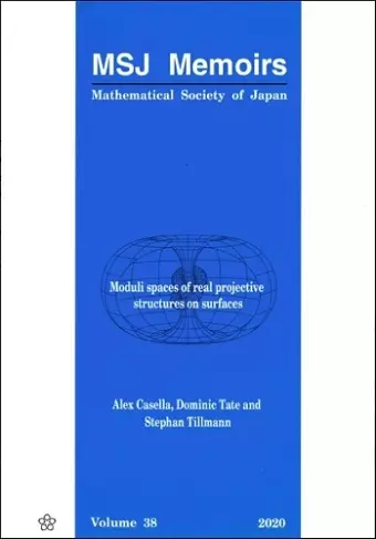 Moduli Spaces Of Real Projective Structures On Surfaces cover