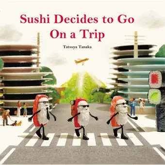 Sushi Decides to Go on a Trip cover