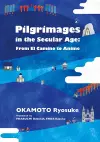 Pilgrimages in the Secular Age cover