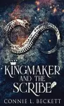 Kingmaker And The Scribe cover