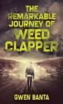 The Remarkable Journey Of Weed Clapper cover