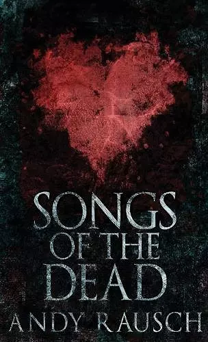 Songs Of The Dead cover