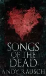 Songs Of The Dead cover