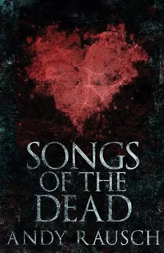 Songs Of The Dead cover