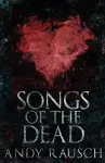 Songs Of The Dead cover