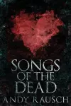 Songs Of The Dead cover