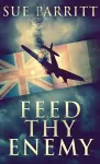 Feed Thy Enemy cover