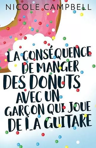 La conséquence de manger des donuts avec un garçon qui joue de la guitare cover