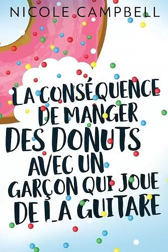 La conséquence de manger des donuts avec un garçon qui joue de la guitare cover