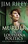 Murder in Louisiana Politics cover